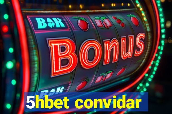 5hbet convidar