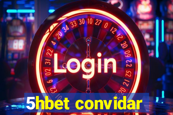 5hbet convidar