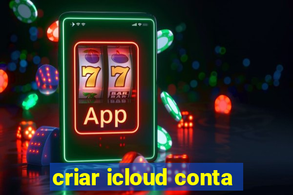 criar icloud conta