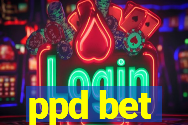 ppd bet