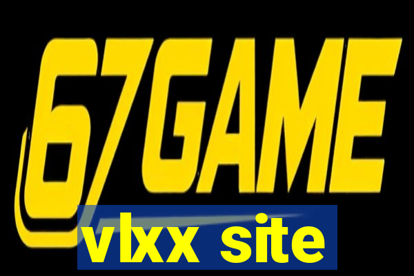 vlxx site