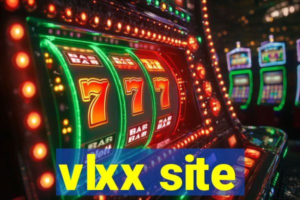 vlxx site