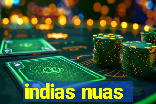 indias nuas