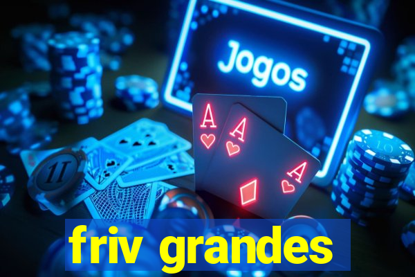 friv grandes