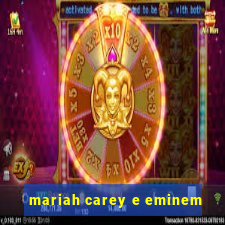 mariah carey e eminem