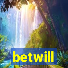 betwill