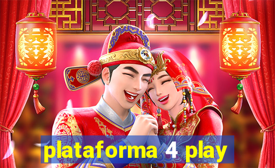 plataforma 4 play