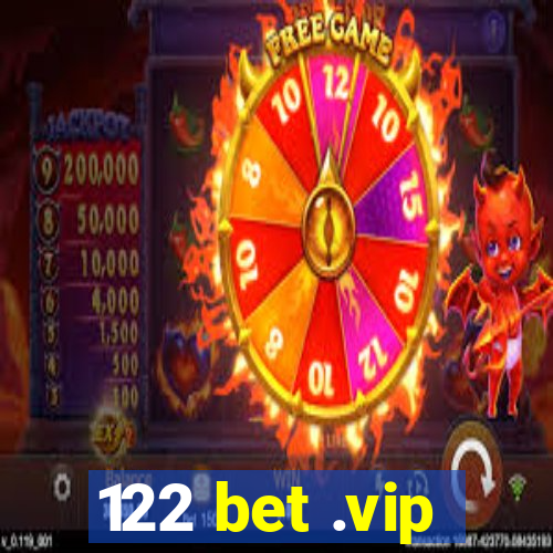 122 bet .vip