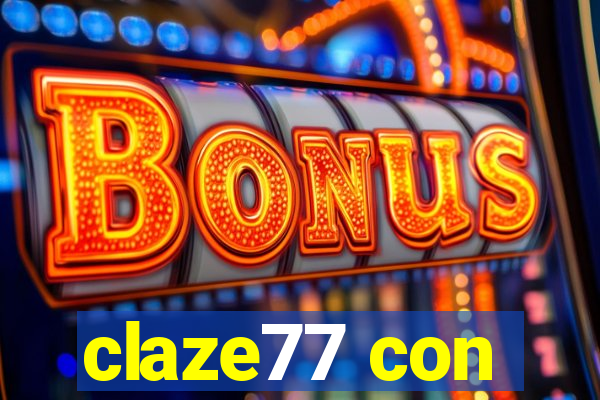 claze77 con