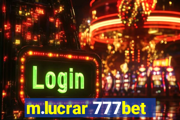 m.lucrar 777bet