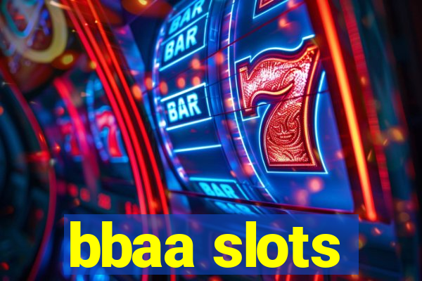 bbaa slots