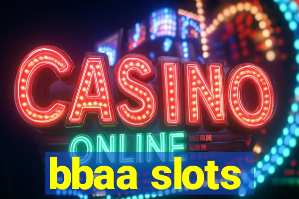 bbaa slots