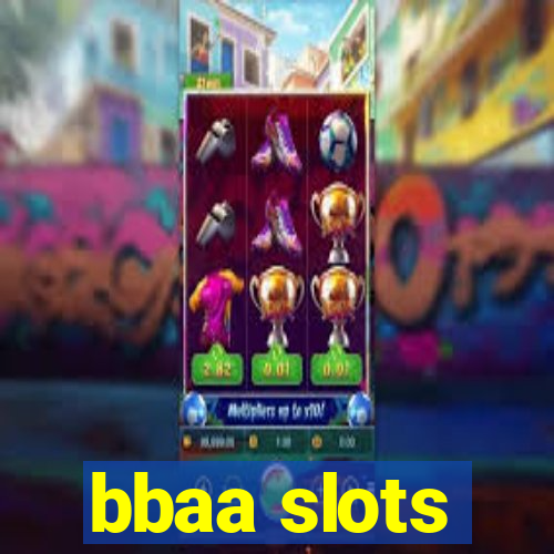 bbaa slots