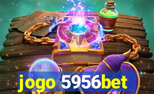 jogo 5956bet