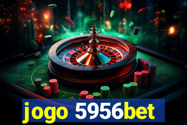 jogo 5956bet