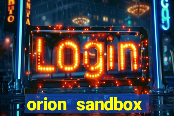 orion sandbox enhanced jogos 360