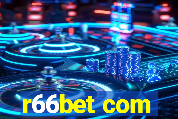 r66bet com