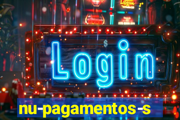 nu-pagamentos-s-a