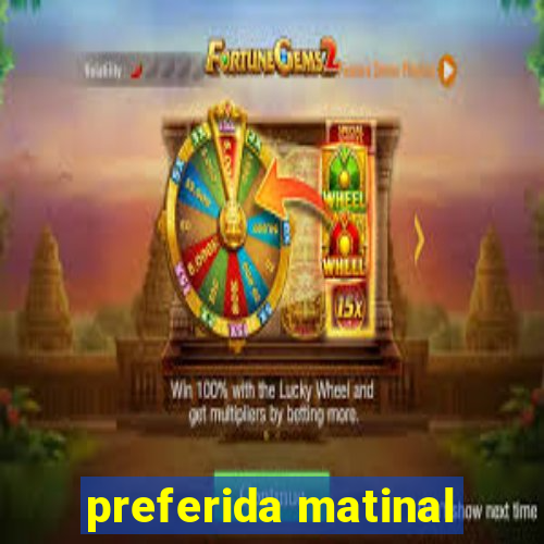 preferida matinal