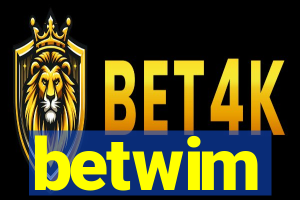 betwim