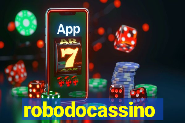 robodocassino