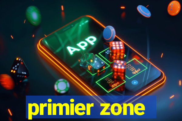 primier zone