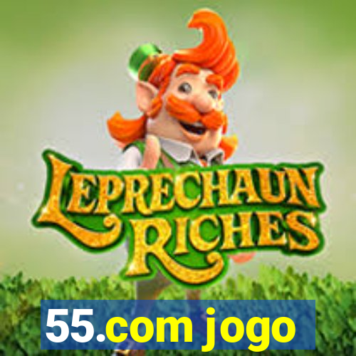 55.com jogo