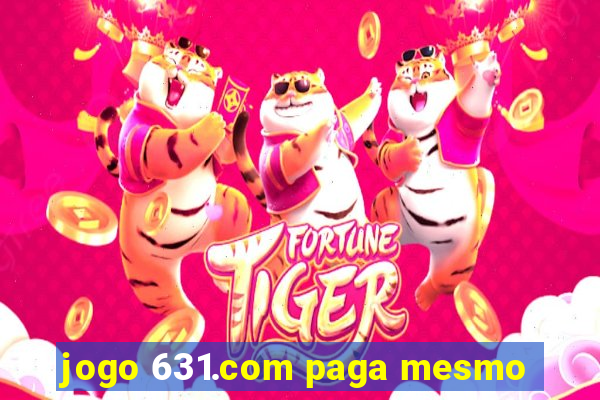 jogo 631.com paga mesmo