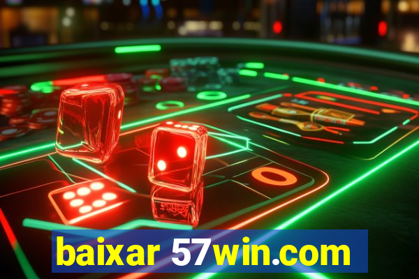 baixar 57win.com