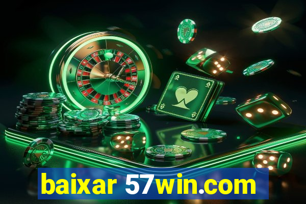 baixar 57win.com