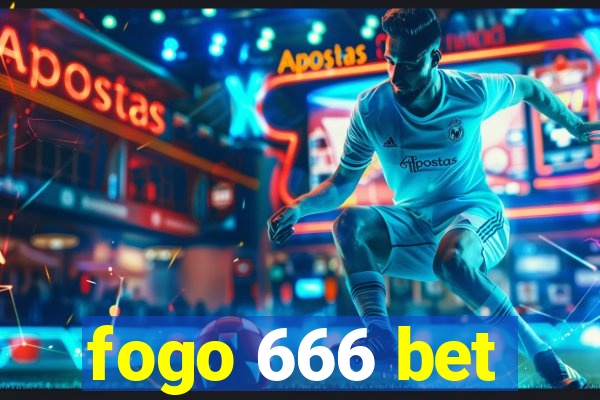 fogo 666 bet