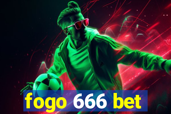 fogo 666 bet