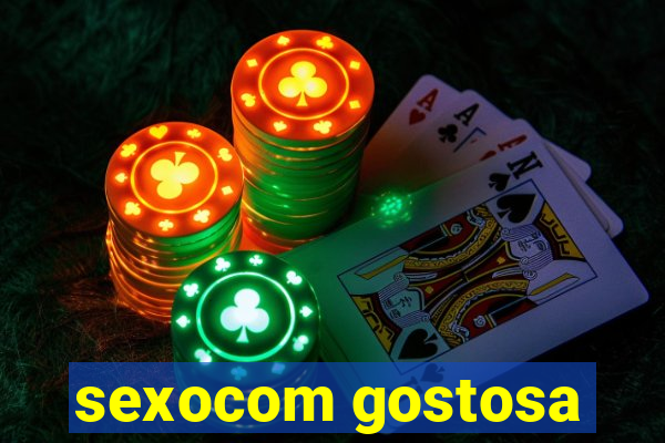 sexocom gostosa