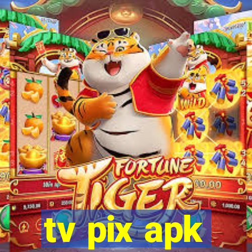 tv pix apk