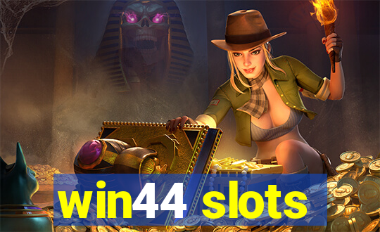 win44 slots