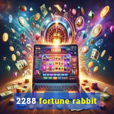 2288 fortune rabbit