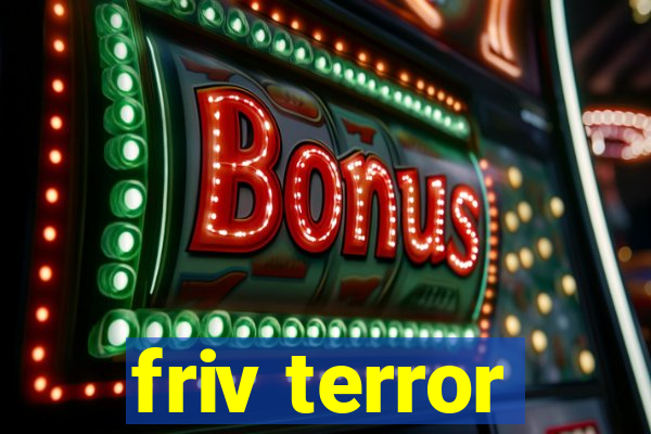 friv terror