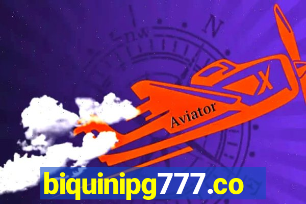 biquinipg777.com