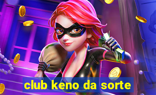 club keno da sorte