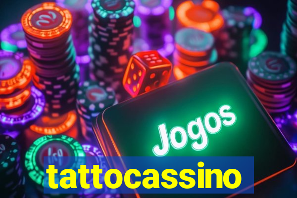 tattocassino