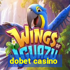 dobet casino