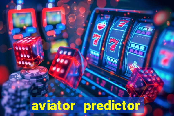 aviator predictor v4.0 download