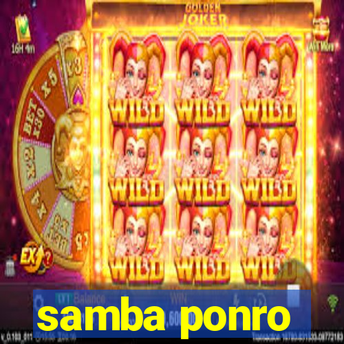 samba ponro