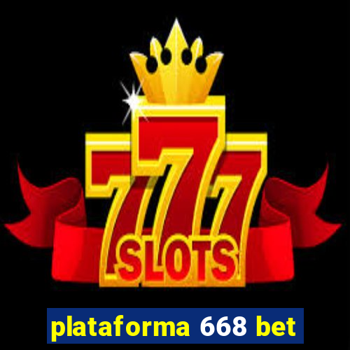 plataforma 668 bet