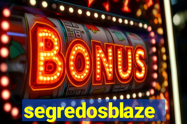 segredosblaze