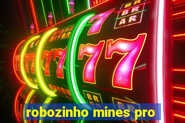 robozinho mines pro