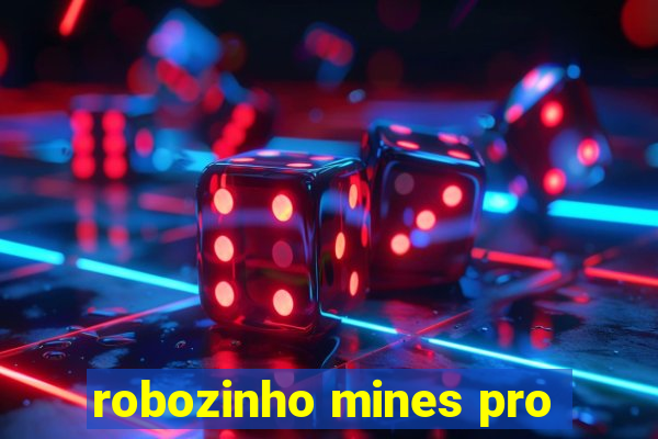 robozinho mines pro