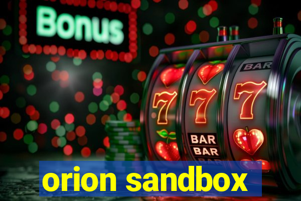 orion sandbox