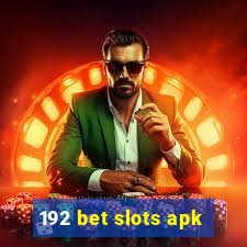 192 bet slots apk