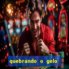 quebrando o gelo livro pdf hanna